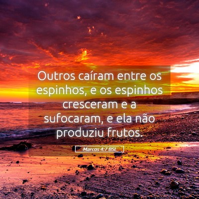 Picture 05 - Marcos 4:7 BSL - Outros caíram entre os espinhos, e os espinhos - Bible Verse Picture