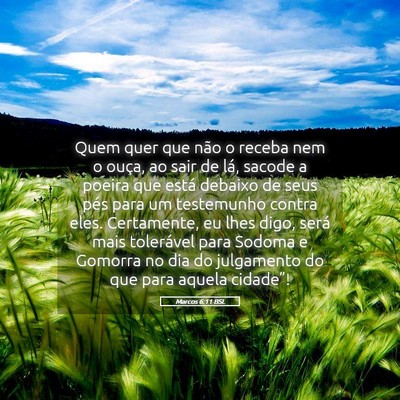 Picture 05 - Marcos 6:11 BSL - Quem quer que não o receba nem o ouça, ao sair - Bible Verse Picture