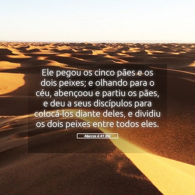 Picture 05 - Marcos 6:41 BSL - Ele pegou os cinco pães e os dois peixes; e - Bible Verse Picture