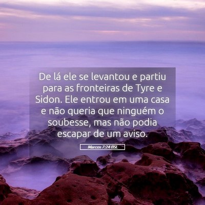 Picture 05 - Marcos 7:24 BSL - De lá ele se levantou e partiu para as - Bible Verse Picture
