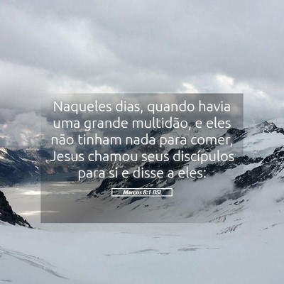 Picture 05 - Marcos 8:1 BSL - Naqueles dias, quando havia uma grande multidão, - Bible Verse Picture