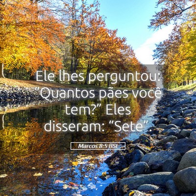 Picture 05 - Marcos 8:5 BSL - Ele lhes perguntou: “Quantos pães você - Bible Verse Picture
