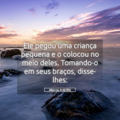 Picture 05 - Marcos 9:36 BSL - Ele pegou uma criança pequena e o colocou no - Bible Verse Picture