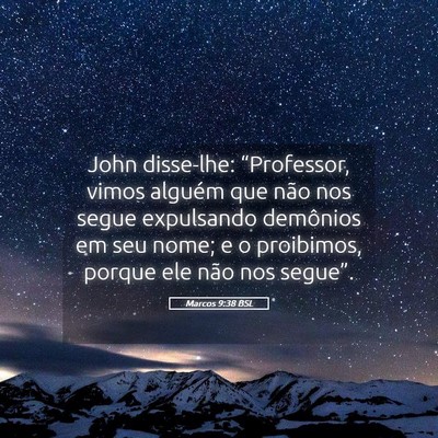 Picture 05 - Marcos 9:38 BSL - John disse-lhe: “Professor, vimos alguém que - Bible Verse Picture