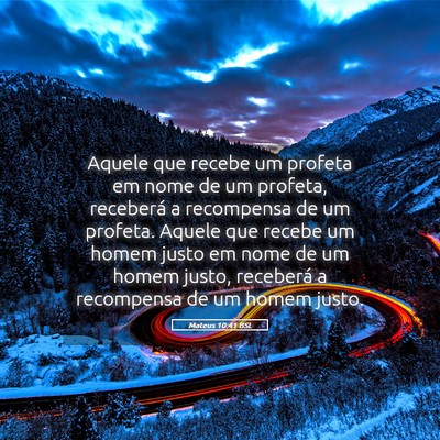 Picture 05 - Mateus 10:41 BSL - Aquele que recebe um profeta em nome de um - Bible Verse Picture