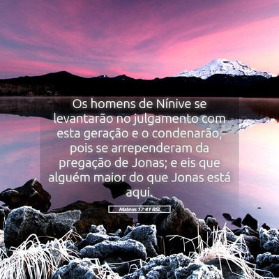Picture 05 - Mateus 12:41 BSL - Os homens de Nínive se levantarão no julgamento - Bible Verse Picture