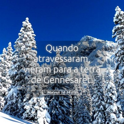 Picture 05 - Mateus 14:34 BSL - Quando atravessaram, vieram para a terra de - Bible Verse Picture
