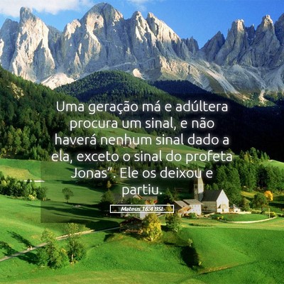 Picture 05 - Mateus 16:4 BSL - Uma geração má e adúltera procura um sinal, e - Bible Verse Picture