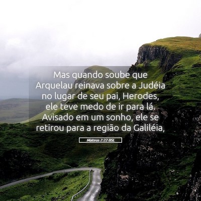 Picture 05 - Mateus 2:22 BSL - Mas quando soube que Arquelau reinava sobre a - Bible Verse Picture