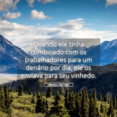 Picture 05 - Mateus 20:2 BSL - Quando ele tinha combinado com os trabalhadores - Bible Verse Picture