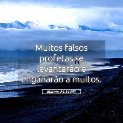 Picture 05 - Mateus 24:11 BSL - Muitos falsos profetas se levantarão e - Bible Verse Picture