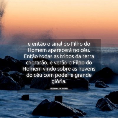 Picture 05 - Mateus 24:30 BSL - e então o sinal do Filho do Homem aparecerá no - Bible Verse Picture