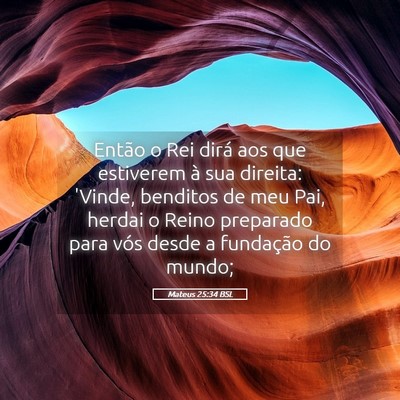 Picture 05 - Mateus 25:34 BSL - Então o Rei dirá aos que estiverem à sua - Bible Verse Picture