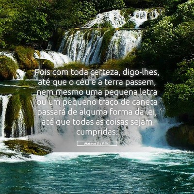 Picture 05 - Mateus 5:18 BSL - Pois com toda certeza, digo-lhes, até que o céu - Bible Verse Picture