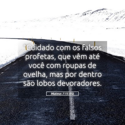 Picture 05 - Mateus 7:15 BSL - “Cuidado com os falsos profetas, que vêm até - Bible Verse Picture