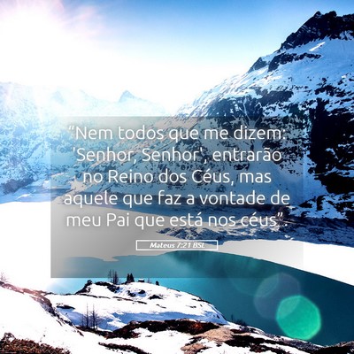 Picture 05 - Mateus 7:21 BSL - “Nem todos que me dizem: 'Senhor, Senhor', - Bible Verse Picture