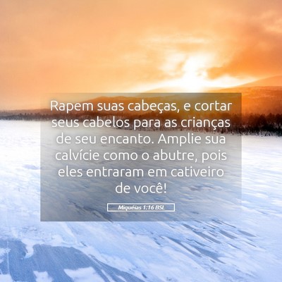 Picture 05 - Miquéias 1:16 BSL - Rapem suas cabeças, e cortar seus cabelos para - Bible Verse Picture