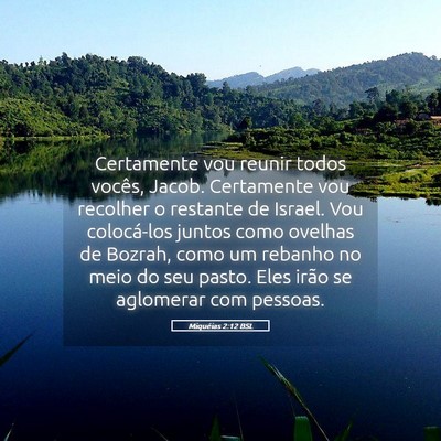 Picture 05 - Miquéias 2:12 BSL - Certamente vou reunir todos vocês, Jacob. - Bible Verse Picture