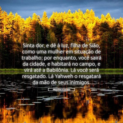 Picture 05 - Miquéias 4:10 BSL - Sinta dor, e dê à luz, filha de Sião, como uma - Bible Verse Picture