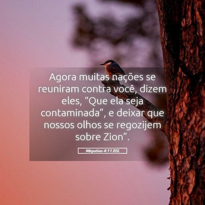 Picture 05 - Miquéias 4:11 BSL - Agora muitas nações se reuniram contra você, - Bible Verse Picture