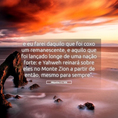 Picture 05 - Miquéias 4:7 BSL - e eu farei daquilo que foi coxo um remanescente, - Bible Verse Picture