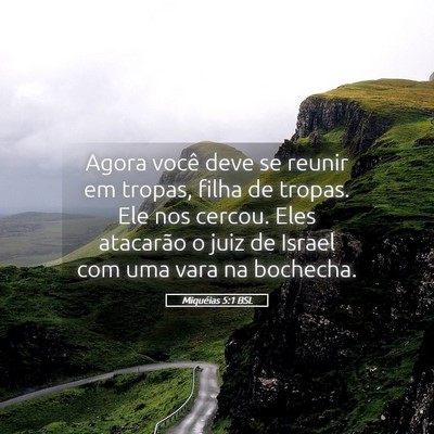 Picture 05 - Miquéias 5:1 BSL - Agora você deve se reunir em tropas, filha de - Bible Verse Picture