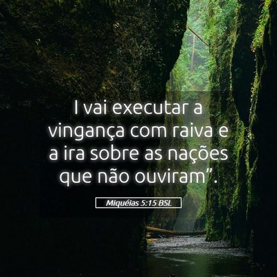 Picture 05 - Miquéias 5:15 BSL - I vai executar a vingança com raiva e a ira - Bible Verse Picture
