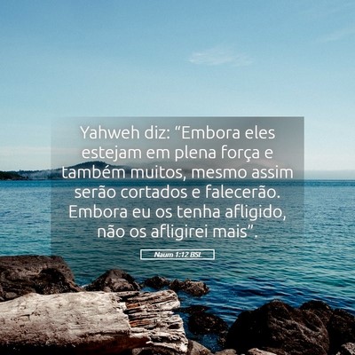 Picture 05 - Naum 1:12 BSL - Yahweh diz: “Embora eles estejam em plena - Bible Verse Picture