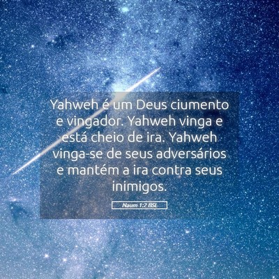Picture 05 - Naum 1:2 BSL - Yahweh é um Deus ciumento e vingador. Yahweh - Bible Verse Picture