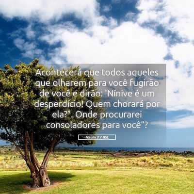 Picture 05 - Naum 3:7 BSL - Acontecerá que todos aqueles que olharem para - Bible Verse Picture
