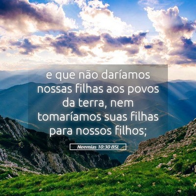 Picture 05 - Neemias 10:30 BSL - e que não daríamos nossas filhas aos povos da - Bible Verse Picture