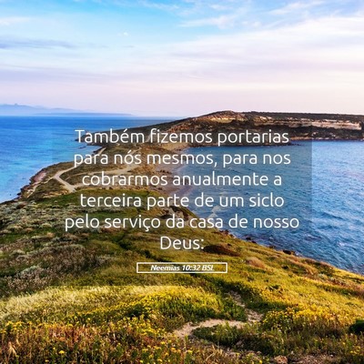 Picture 05 - Neemias 10:32 BSL - Também fizemos portarias para nós mesmos, para - Bible Verse Picture