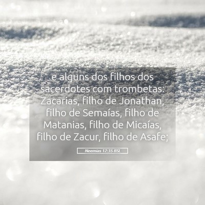 Picture 05 - Neemias 12:35 BSL - e alguns dos filhos dos sacerdotes com trombetas: - Bible Verse Picture