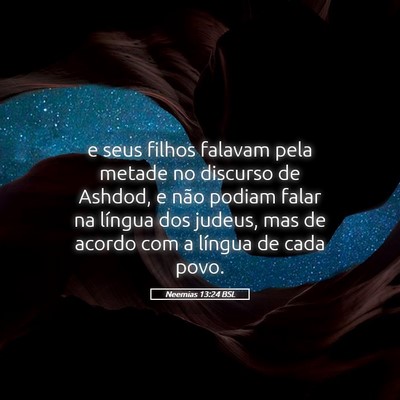 Picture 05 - Neemias 13:24 BSL - e seus filhos falavam pela metade no discurso de - Bible Verse Picture