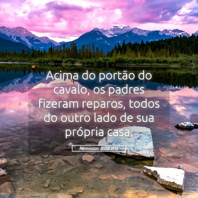 Picture 05 - Neemias 3:28 BSL - Acima do portão do cavalo, os padres fizeram - Bible Verse Picture