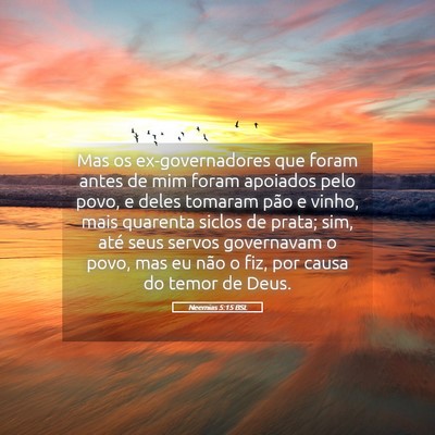 Picture 05 - Neemias 5:15 BSL - Mas os ex-governadores que foram antes de mim - Bible Verse Picture