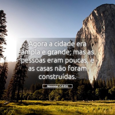 Picture 05 - Neemias 7:4 BSL - Agora a cidade era ampla e grande; mas as pessoas - Bible Verse Picture