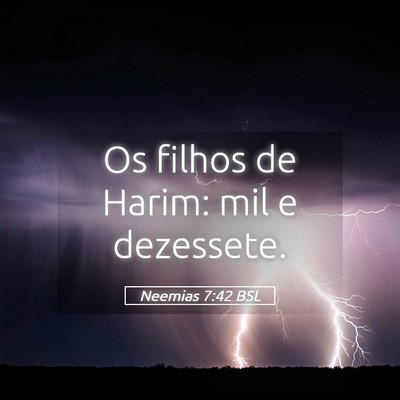 Picture 05 - Neemias 7:42 BSL - Os filhos de Harim: mil e - Bible Verse Picture