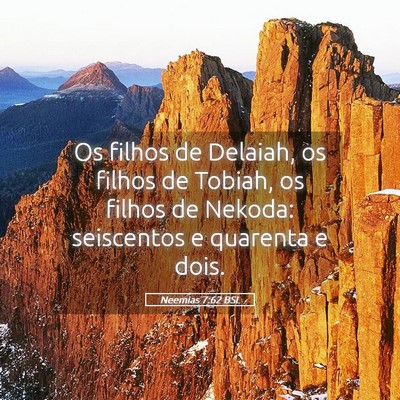 Picture 05 - Neemias 7:62 BSL - Os filhos de Delaiah, os filhos de Tobiah, os - Bible Verse Picture