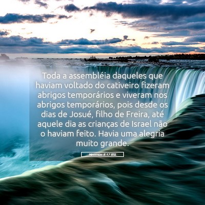 Picture 05 - Neemias 8:17 BSL - Toda a assembléia daqueles que haviam voltado do - Bible Verse Picture