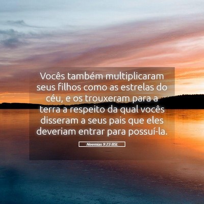Picture 05 - Neemias 9:23 BSL - Vocês também multiplicaram seus filhos como as - Bible Verse Picture