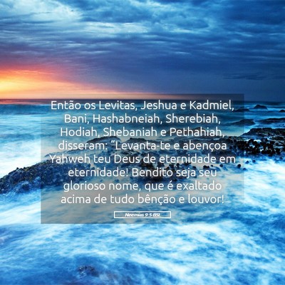 Picture 05 - Neemias 9:5 BSL - Então os Levitas, Jeshua e Kadmiel, Bani, - Bible Verse Picture