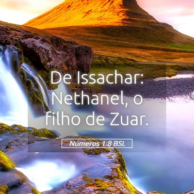Picture 05 - Números 1:8 BSL - De Issachar: Nethanel, o filho de - Bible Verse Picture