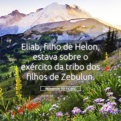 Picture 05 - Números 10:16 BSL - Eliab, filho de Helon, estava sobre o exército - Bible Verse Picture