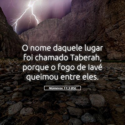Picture 05 - Números 11:3 BSL - O nome daquele lugar foi chamado Taberah, porque - Bible Verse Picture