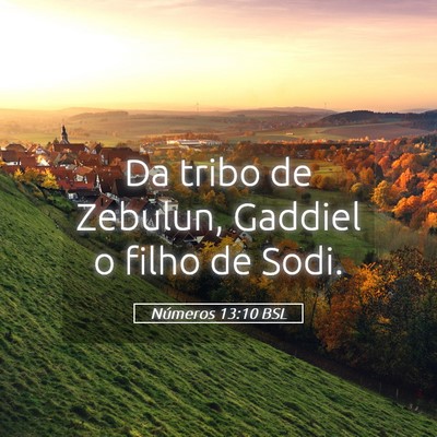 Picture 05 - Números 13:10 BSL - Da tribo de Zebulun, Gaddiel o filho de - Bible Verse Picture