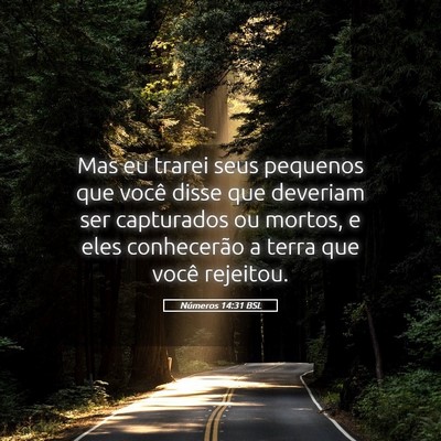 Picture 05 - Números 14:31 BSL - Mas eu trarei seus pequenos que você disse que - Bible Verse Picture