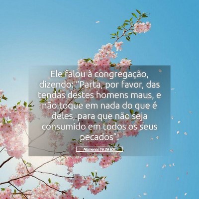 Picture 05 - Números 16:26 BSL - Ele falou à congregação, dizendo: “Parta, - Bible Verse Picture