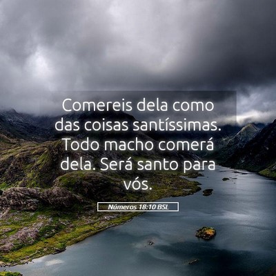 Picture 05 - Números 18:10 BSL - Comereis dela como das coisas santíssimas. Todo - Bible Verse Picture