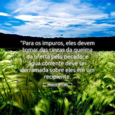 Picture 05 - Números 19:17 BSL - “Para os impuros, eles devem tomar das cinzas - Bible Verse Picture